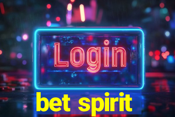 bet spirit